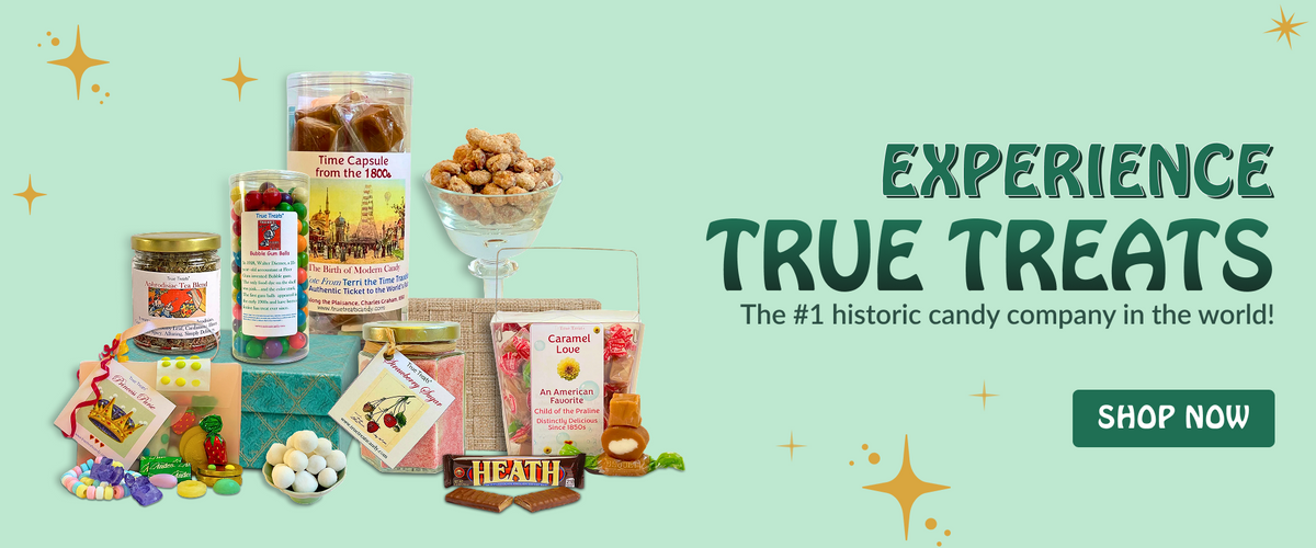 Historic Candy Store | Old-Fashioned Candy & Gifts | True Treats